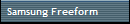 Samsung Freeform